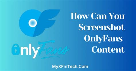 how to screenshot onlyfans|How Can You Screenshot OnlyFans Pictures